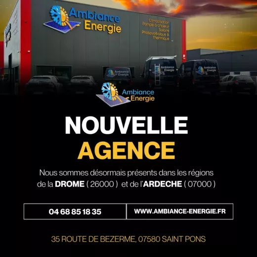 Ambiance&#x20;&#x00C9;nergie&#x20;ouvre&#x20;une&#x20;nouvelle&#x20;agence&#x20;pour&#x20;mieux&#x20;servir&#x20;la&#x20;Dr&#x00F4;me&#x20;et&#x20;l&amp;&#x23;8217&#x3B;Ard&#x00E8;che